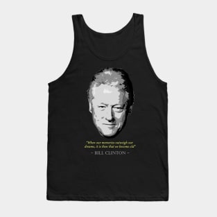 Bill Clinton Quote Tank Top